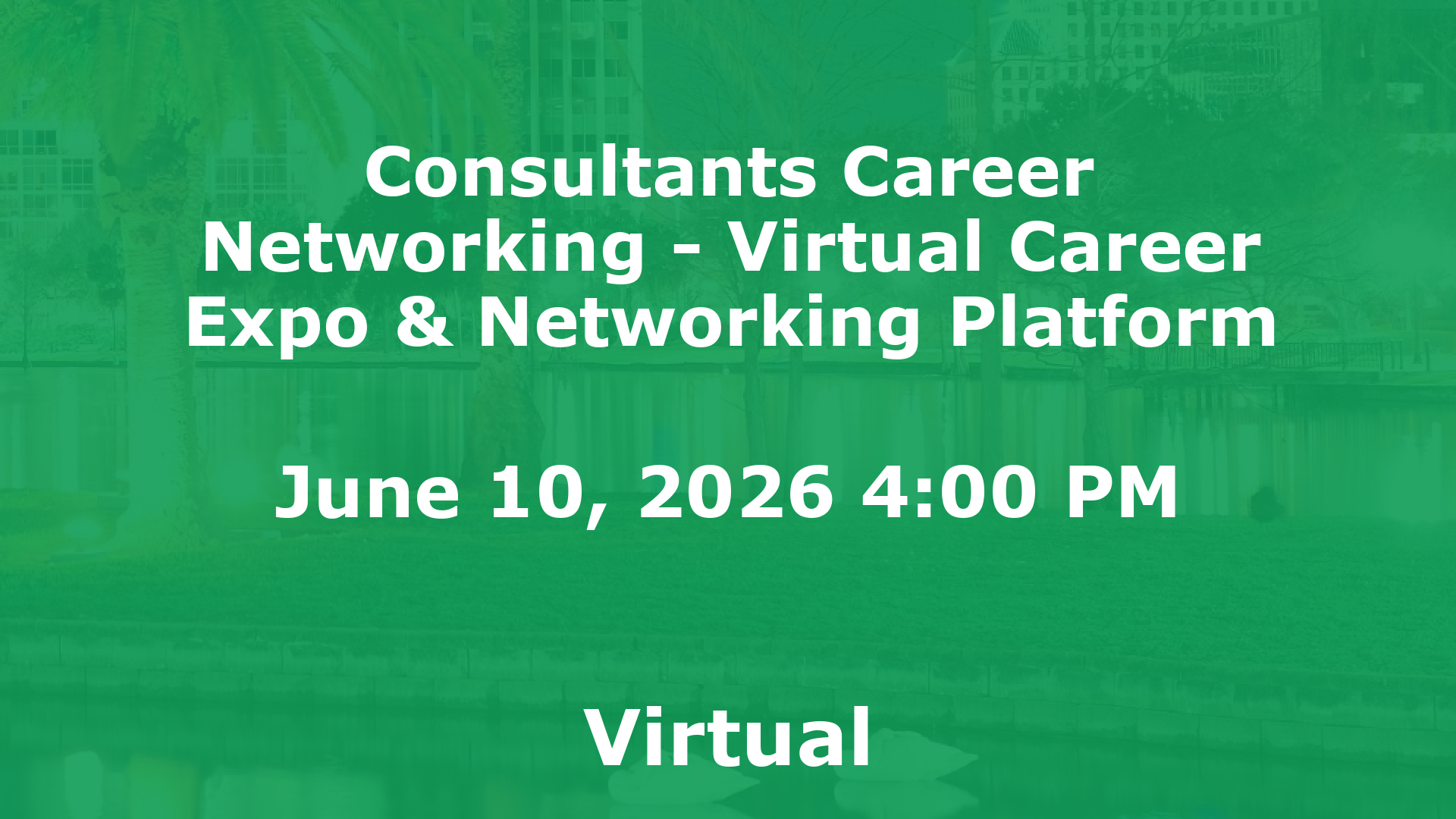 Consultants Career Networking - Virtual Career Expo & Networking Platform event image